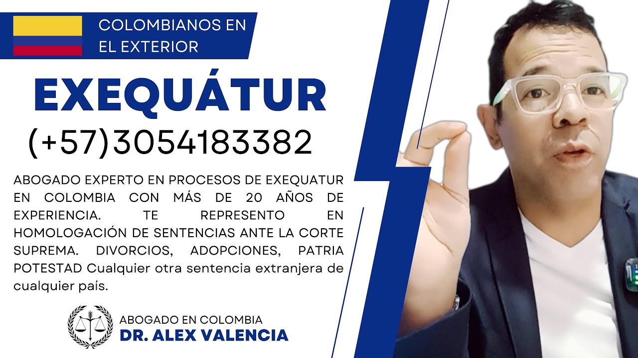 Dr. Alex: Tu Experto en Exequátur para Reconocer Sentencias de Divorcio en Colombia