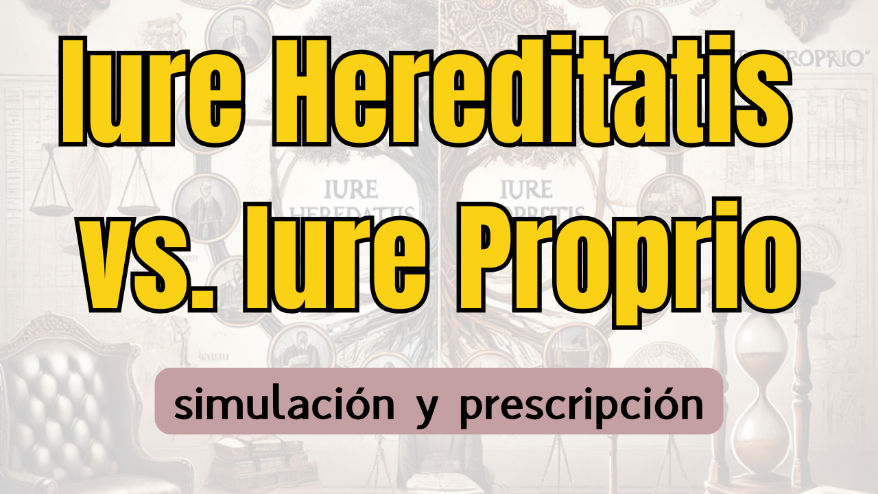 Diferencias entre Prescripción Iure Hereditatis e Iure Proprio en Acciones de Simulación