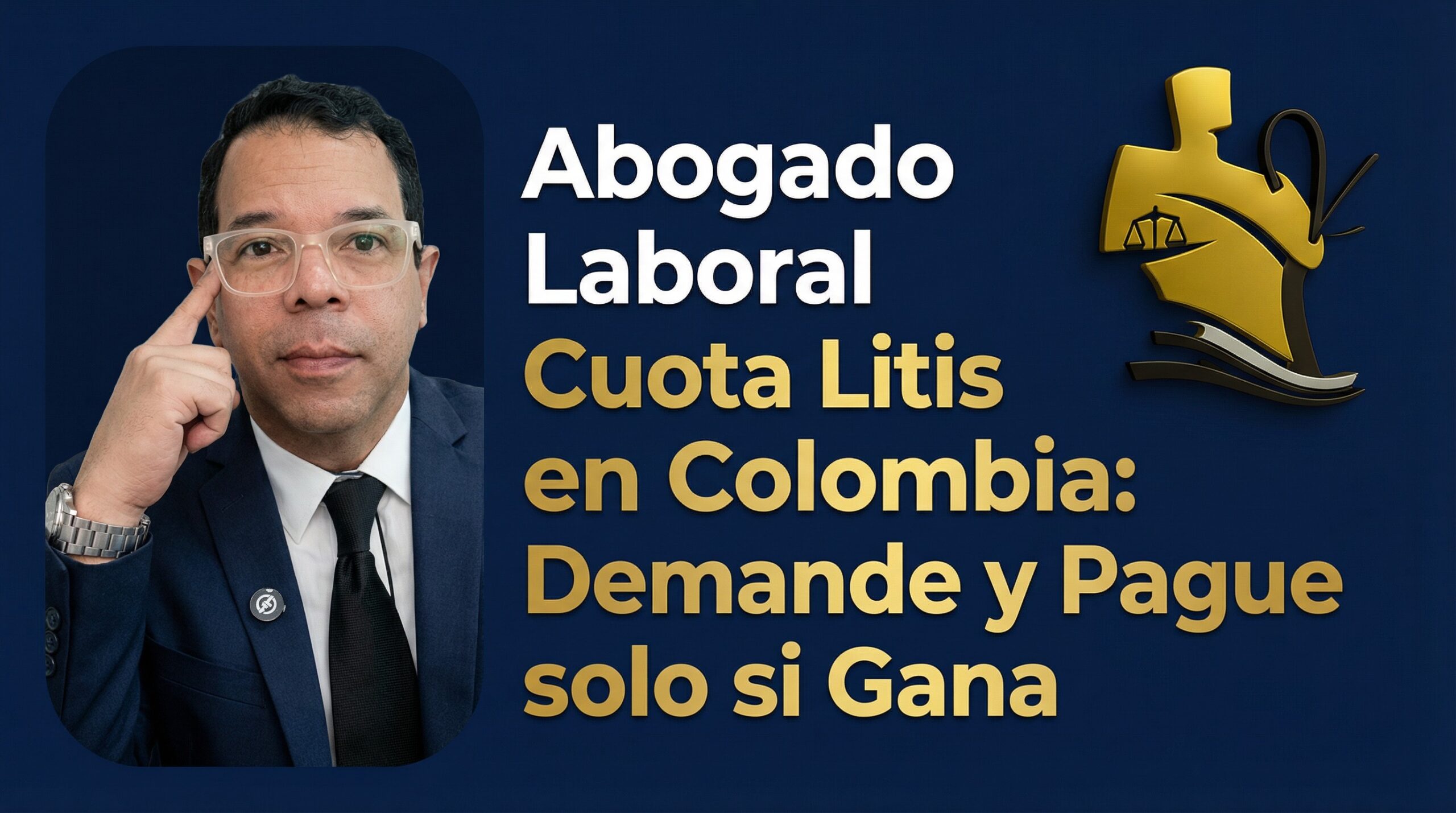 Abogado Laboral Cuota Litis en Colombia: Cobro por resultados