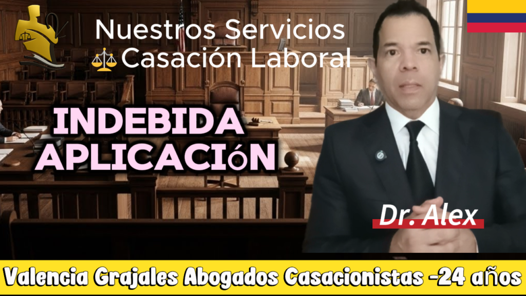 modelo profesional de casación laboral sobre error de derecho por indebida aplicación de la norma