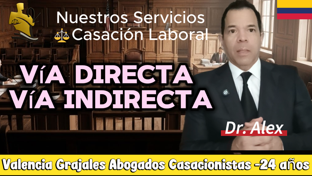 Modelo profesional de casación laboral vía directa vía indirecta