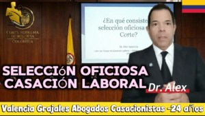 Selección oficiosa de la Sala de Casación Laboral: Guía Ley 2452